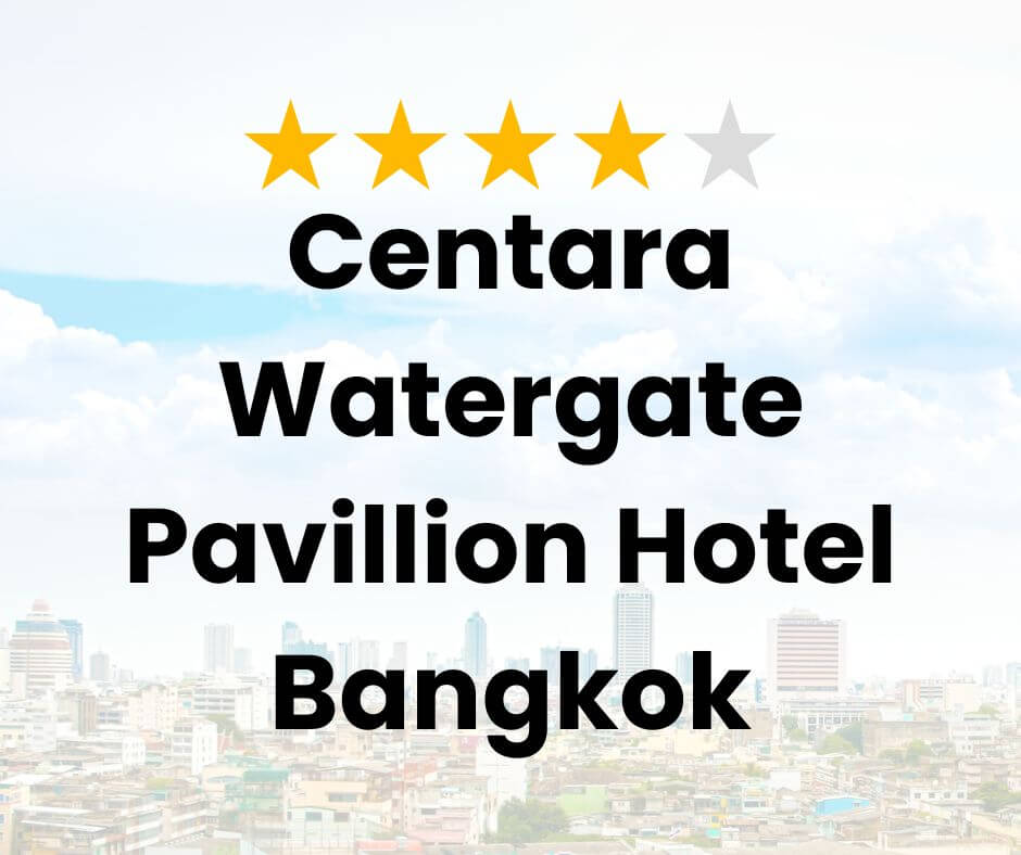 Centara Watergate Pavillion Hotel Bangkok | This is Bangkok
