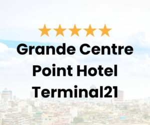 Grande Centre Point Hotel Terminal21
