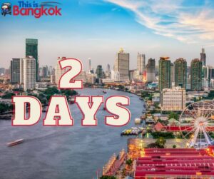 Is 2 days enough for Bangkok