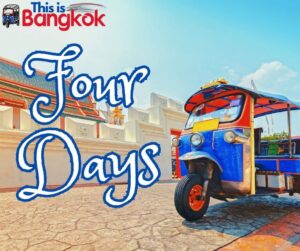 Is 4 days enough for Bangkok