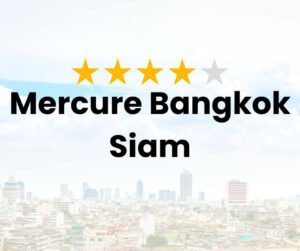 Mercure Bangkok Siam