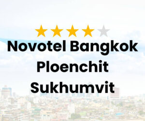 Novotel Bangkok Ploenchit Sukhumvit