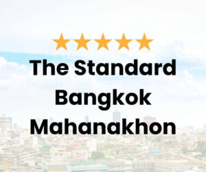 The Standard Bangkok Mahanakhon