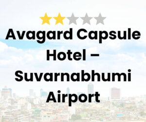 Avagard Capsule Hotel - Suvarnabhumi Airport
