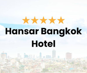 Hansar Bangkok Hotel