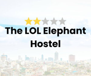 The LOL Elephant Hostel