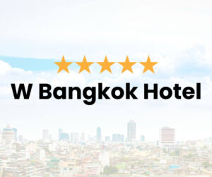 W Bangkok Hotel